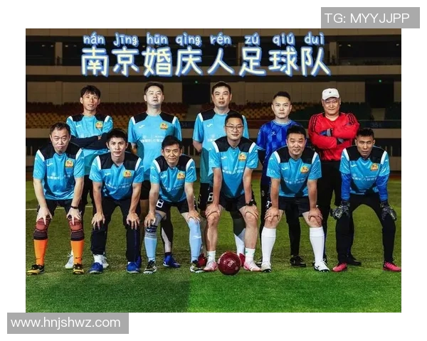 南京足球队实力分析:从历史成就到未来展望的全面解读 南京足球队实力分析:从历史成就到未来展望的全面解读